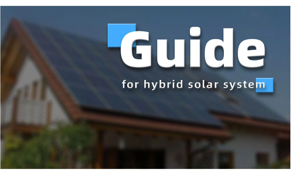 A Complete Guide to Hybrid Solar Systems
